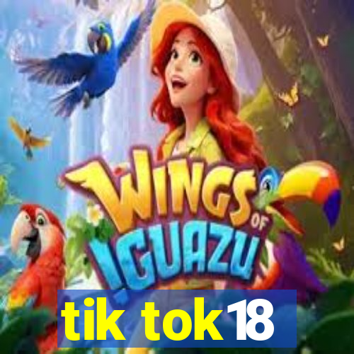 tik tok18